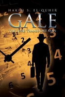 Gale: The Time Transport Man 1662470843 Book Cover