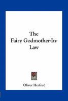 The Fairy Godmother-in-Law 0548494037 Book Cover