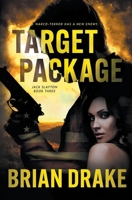 Target Package: An Action-Adventure Thriller (Jack Slayton) 1685496598 Book Cover