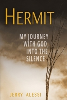Hermit: My Journey with God, Into the Silence B0GXL713KR Book Cover