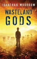Wasteland Gods 191028310X Book Cover