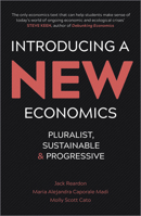 Introducing a New Economics: Pluralist, Sustainable and Progressive: Pluralist, Sustainable and Progressive 0745334881 Book Cover