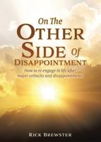 On The Other Side Of Disappointment 1545651361 Book Cover