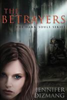 The Betrayers: The Dark Souls Series 1641849193 Book Cover