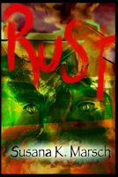 Rust: A Ghost Mystery Novel 0998786608 Book Cover