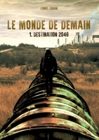 Le Monde de demain (French Edition) 2322162582 Book Cover