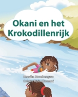 Okani en het Krokodillenrijk (Dutch Edition) B0F7FCDFX8 Book Cover