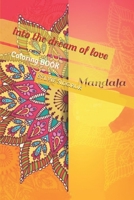 Into the Dream of Love Mandalas Coloring Book 1651301581 Book Cover