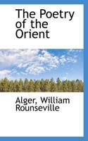 The Poetry of the Orient 1017932026 Book Cover
