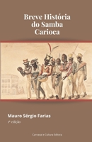 Breve História do Samba Carioca B0BYR8CZ9W Book Cover