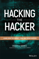 Hacking the Hacker: Learn from the Experts Who Take Down Hackers 1119396212 Book Cover