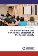 The Role of Formal and Non-Formal Education in the Global Society 6202527420 Book Cover