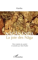 Nâgânanda: La joie des Nâga (French Edition) 2343107424 Book Cover