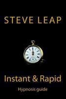 The Instant and Rapid Hypnosis Guide 1499526350 Book Cover