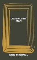 Legendary Men 1706961820 Book Cover