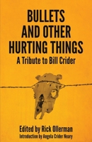 Bullets and Other Hurting Things 1643961780 Book Cover