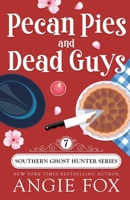 Pecan Pies and Dead Guys 1939661560 Book Cover