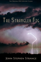 The Strangler Fig or Murder at World's End 1304435008 Book Cover