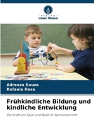 Frühkindliche Bildung und kindliche Entwicklung: Die Kraft von Spiel und Spaß im Sportunterricht (German Edition) 6206813053 Book Cover