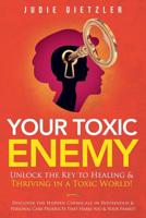 Your Toxic Enemy 1950580261 Book Cover