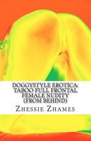 Doggystyle Erotica: Taboo Full Frontal Female Nudity (from Behind) 1469904896 Book Cover