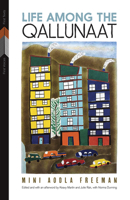 Life Among the Qallunaat (First Voices, First Texts) 0887557759 Book Cover