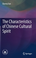 The Characteristics of Chinese Cultural Spirit 9811648468 Book Cover