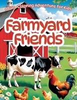 Barn Yard Friends Coloring Book B0CW4RF7R7 Book Cover