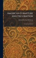 American Furniture and Decoration: Colonial and Federal 102526696X Book Cover