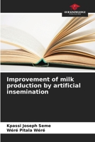 Improvement of milk production by artificial insemination 6205901390 Book Cover