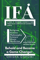Ifá: Behold and Become a Game Changer B0C9SH2YST Book Cover