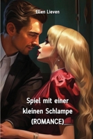 Spiel mit einer kleinen Schlampe (ROMANCE) (German Edition) B0CR3S2YN5 Book Cover