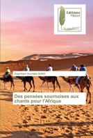 Des pensées sournoises aux chants pour l'Afrique 6203866784 Book Cover