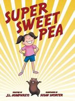 Super Sweet Pea 1480850225 Book Cover