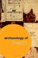 Archaeology of Death (Themes in Archaeology) 0415224195 Book Cover