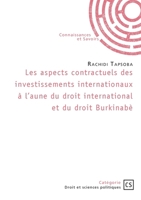 Les aspects contractuels des investissements internationaux: A l'aune du droit international et du droit burkinabè (French Edition) 2342367155 Book Cover