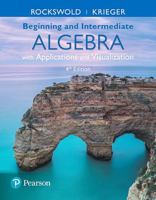 Beginning and Intermediate Algebra with Applications & Visualization 0321158911 Book Cover
