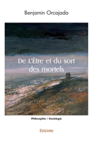 De L'Être et du sort des mortels (French Edition) 2414555653 Book Cover