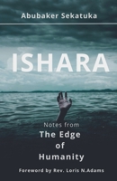 Ishara: Notes from The Edge of Humanity B0GM34XZ8L Book Cover