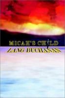 Micah's Child 0976339854 Book Cover