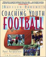 Coaching Youth Football (Baffled Parent's Guides) 0071372199 Book Cover