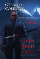 When Night Falls: Book One of The Three Gifts 1622875788 Book Cover