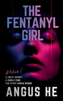 The Fentanyl Girl B0GRPBJ2Z4 Book Cover