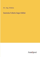 Swenska Folkets Sago-Häfder 3382200082 Book Cover