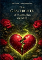 Eine GESCHICHTE über Menschen, die lieben (German Edition) 3945740517 Book Cover