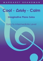 Cool-Catchy-Calm 0949683043 Book Cover
