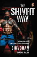 The Shivfit Way: A Comprehensive Functional Fitness Programme 8184004354 Book Cover