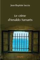Le crime d'Arnaldo Tamarès (French Edition) 2414529288 Book Cover