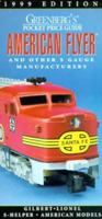 Greenberg's Pocket Price Guide American Flyer s Gauge: 1999 (Greenberg's Pocket Price Guide) 0897784588 Book Cover