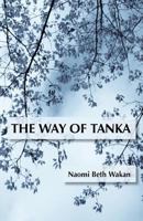 The Way of Tanka 1941830609 Book Cover